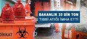 2014 Yılı İlk Yarısı Tıbbi Atık İmhası